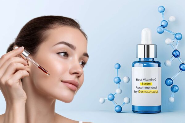 Best vitamin C serum recommended by dermatologist