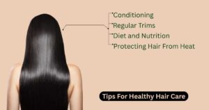 Tips For Healthy Hair Care