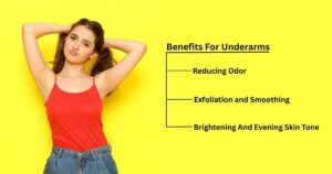 Benefits For Underarms